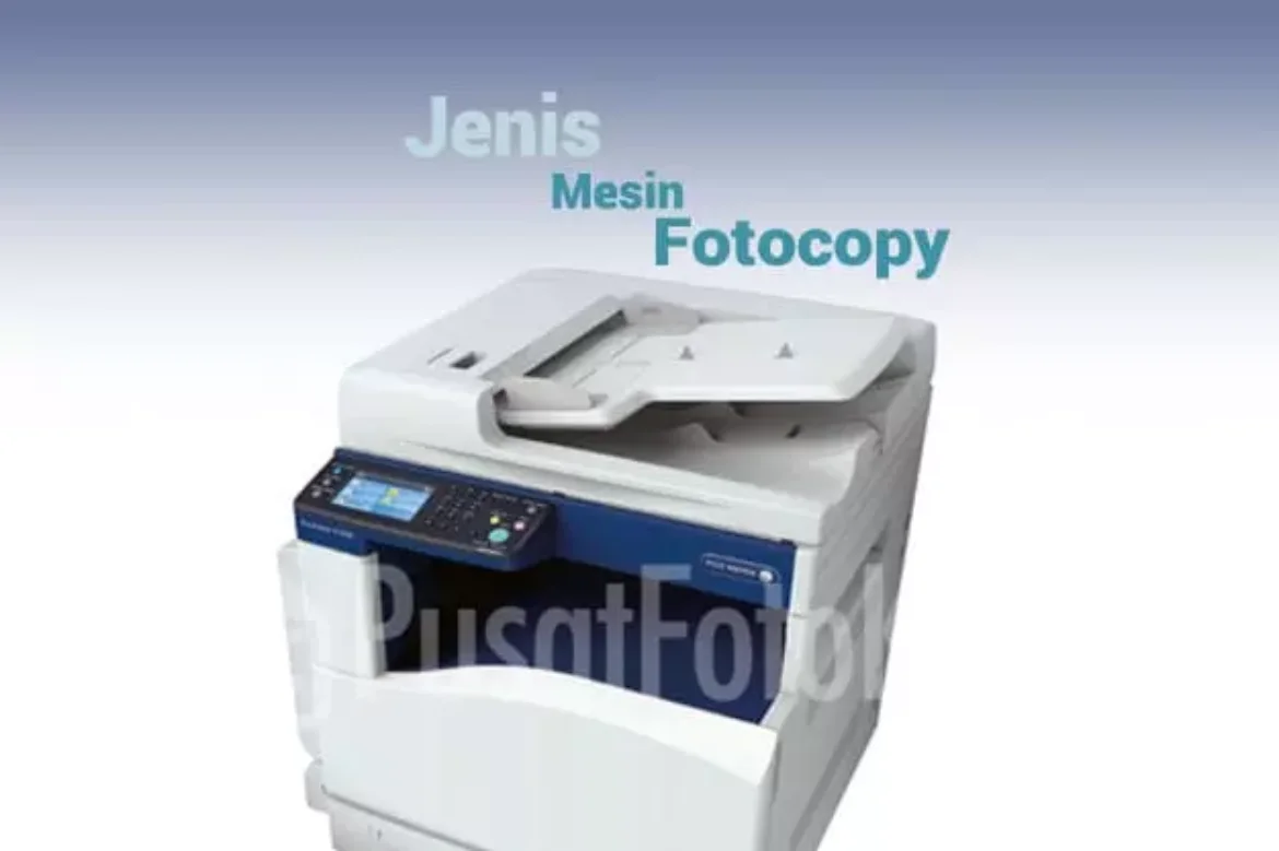 Memahami Jenis Mesin Fotocopy Sebelum Membeli