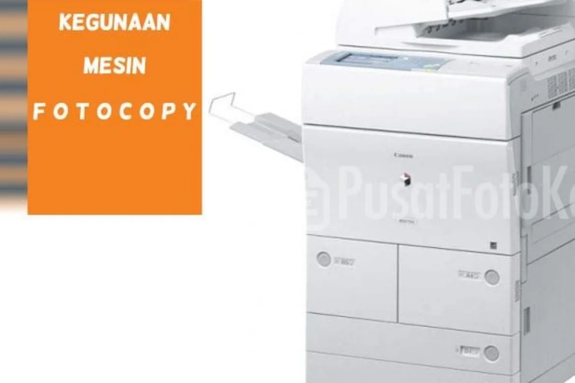 Fungsi atau Kegunaan Mesin Fotocopy